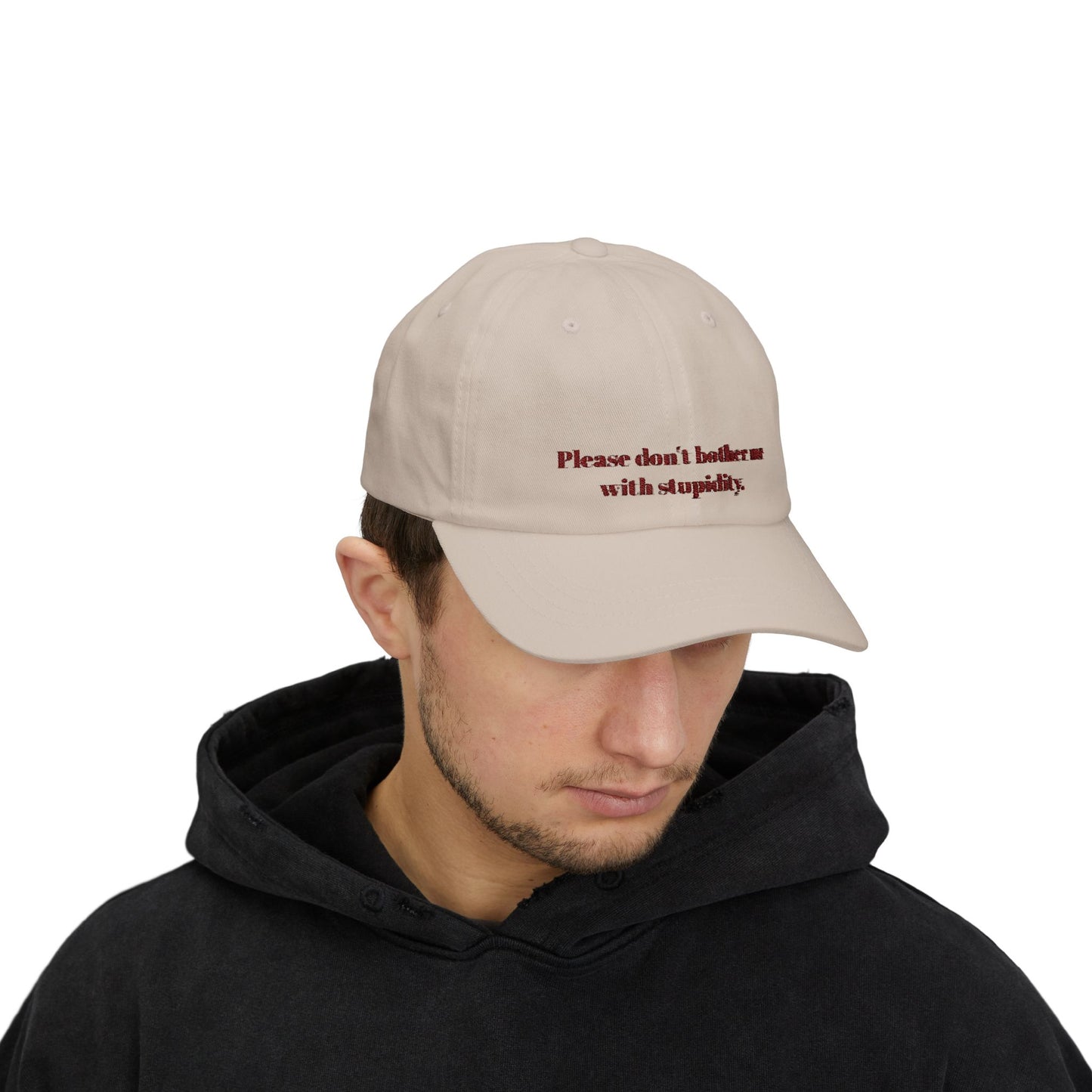 Don't Bother Me With Stupidity Cap