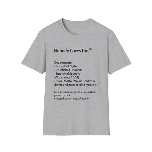 Nobody Cares Unisex Softstyle T-Shirt