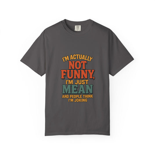 Not Funny t-shirt